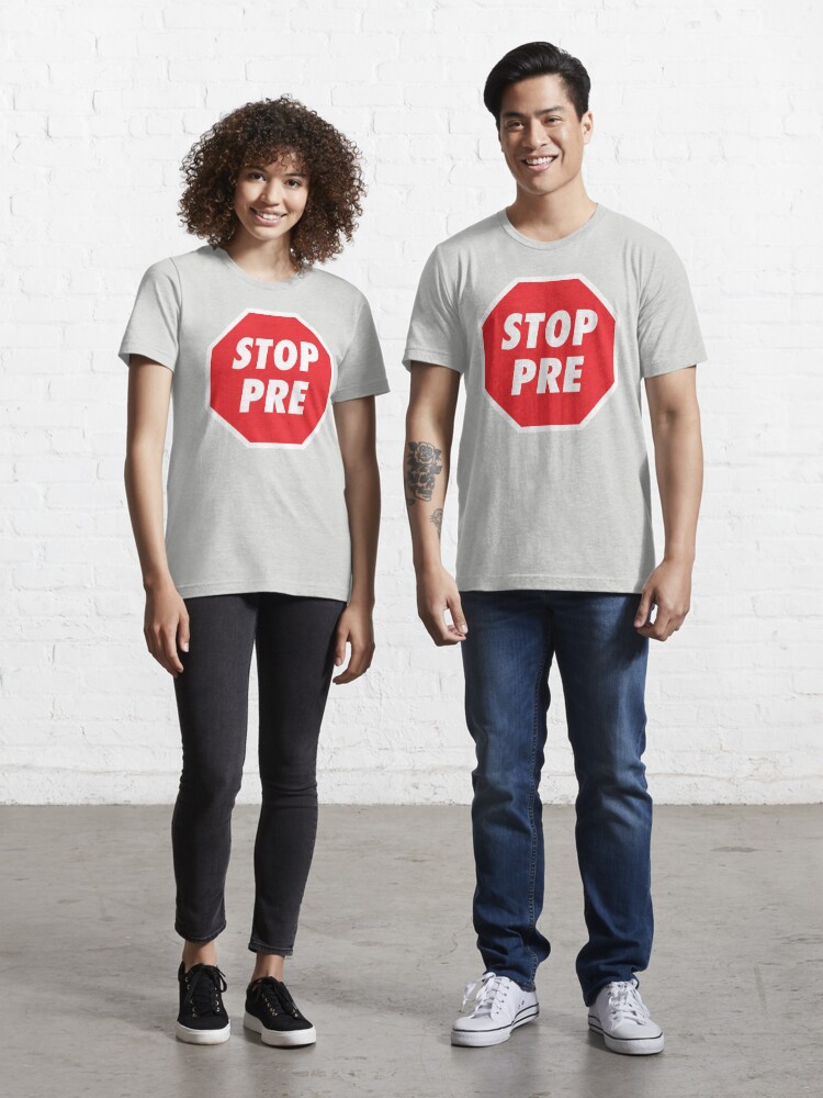 Stop Pre" T-shirt Sale by WTWalters Redbubble | steve prefontaine t- - prefontaine t-shirts - stop t-shirts