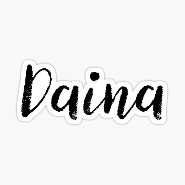 Daina - Cute Girl Names For Wife Daughter Sticker