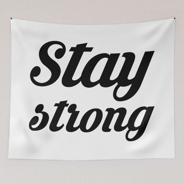 Item preview, Stay Strong designed and sold by missdragonfly.