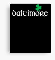St. Patrick's Day City Pride - BALTIMORE Canvas Print