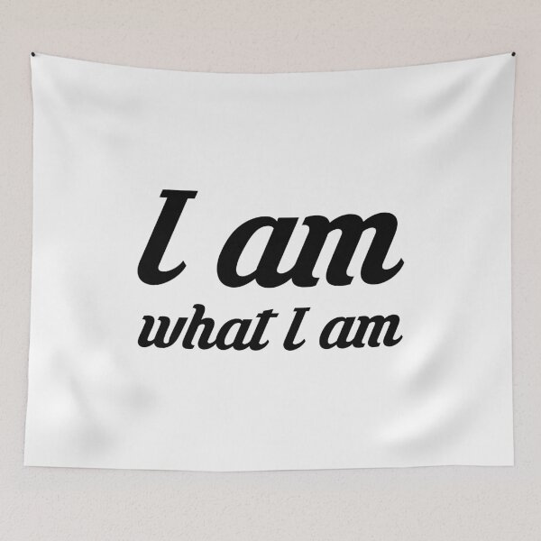 Item preview, I am what I am designed and sold by missdragonfly.