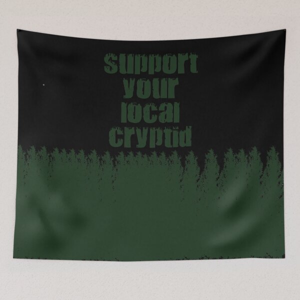 Item preview, Support Your Local Cryptid designed and sold by holesinyourlung.