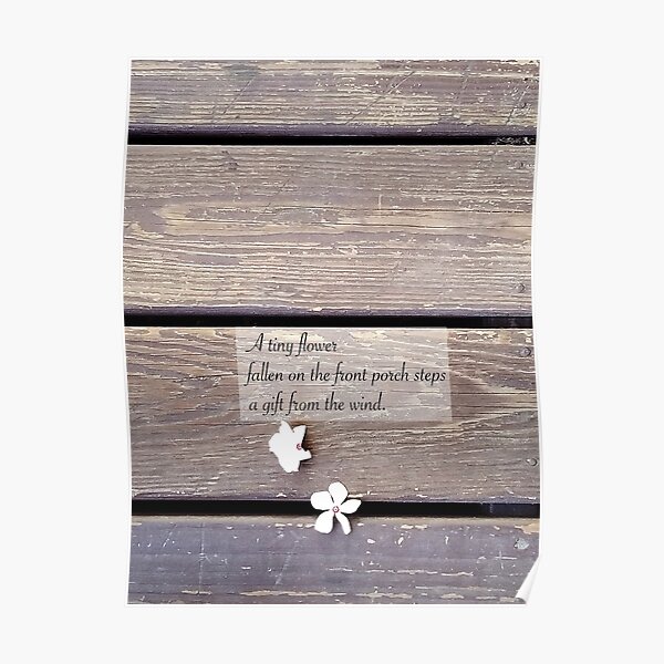 A Haiku: A tiny flower Poster