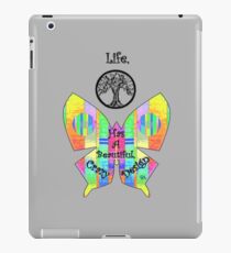 Life has a beautiful crazy design iPad Case/Skin