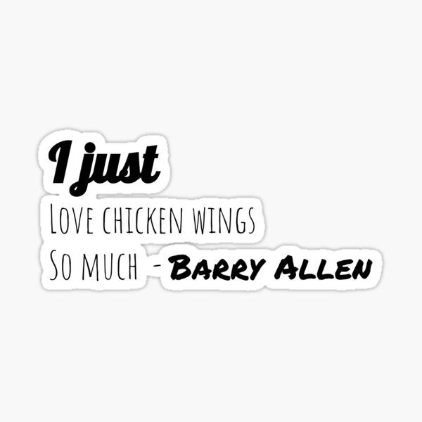 I just love Chicken Wings so much - Barry Allen Sticker