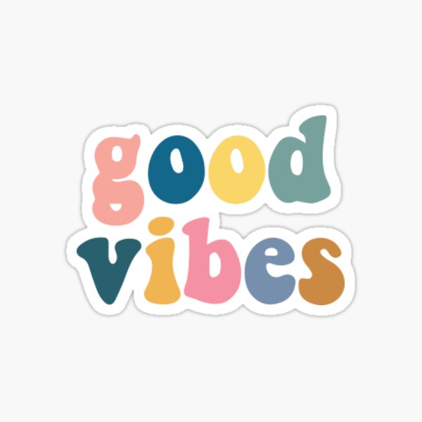 Good Vibes Only Stickers | Redbubble