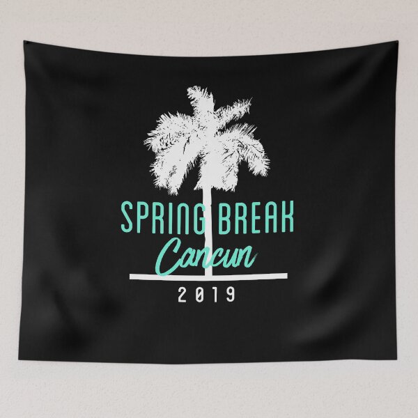 Item preview, Spring Break 2019 CANCUN designed and sold by brizodesign.
