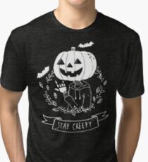 Stay Creepy! Tri-blend T-Shirt