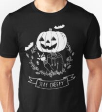 Stay Creepy! Unisex T-Shirt