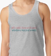 was auch immer mein Mädchen will - zu all den Jungs, die ich vorher geliebt habe Tank Top
