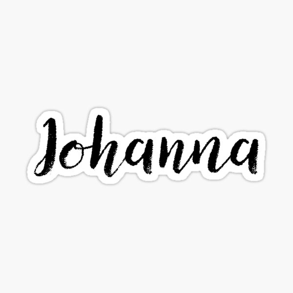 Johanna Name Stickers Redbubble