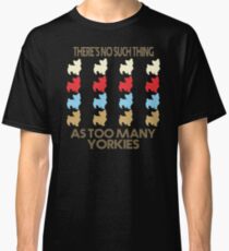 Yorkshire Terrier Dog Lovers - There's No Such Thing As Too Many Yorkshire Terriers - Retro Vintage Style 1970's Classic T-Shirt