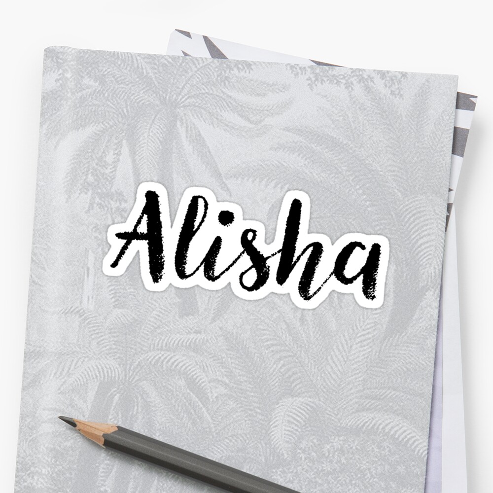 alisha-girl-names-for-wives-daughters-stickers-tees-sticker-by