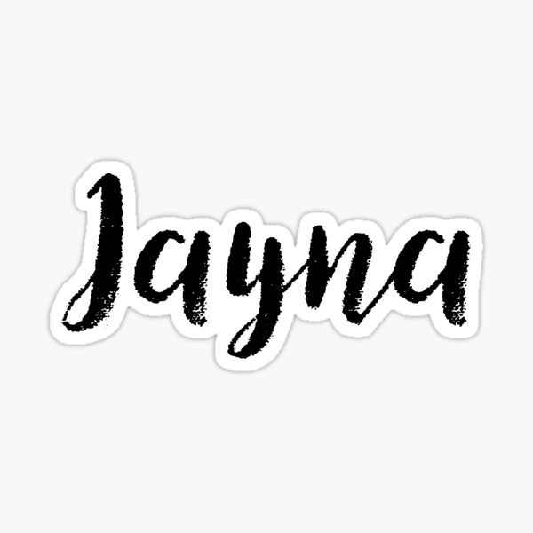 Jayna Cute Girl Names For Wife Daughter Sticker For Sale By