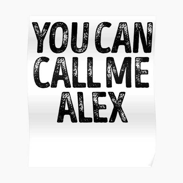 Call me alex