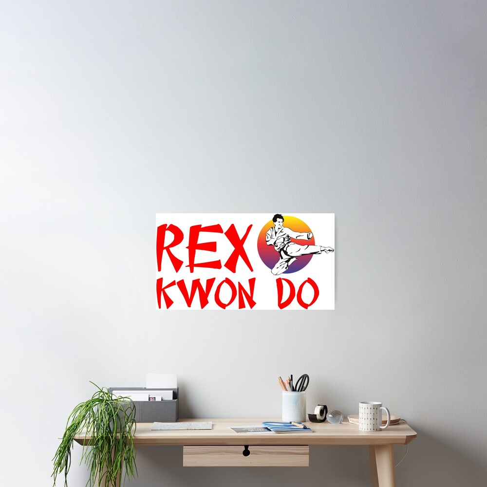 "Rex Kwon Do Napoleon Dynamite" Poster for Sale by BerksGraphics