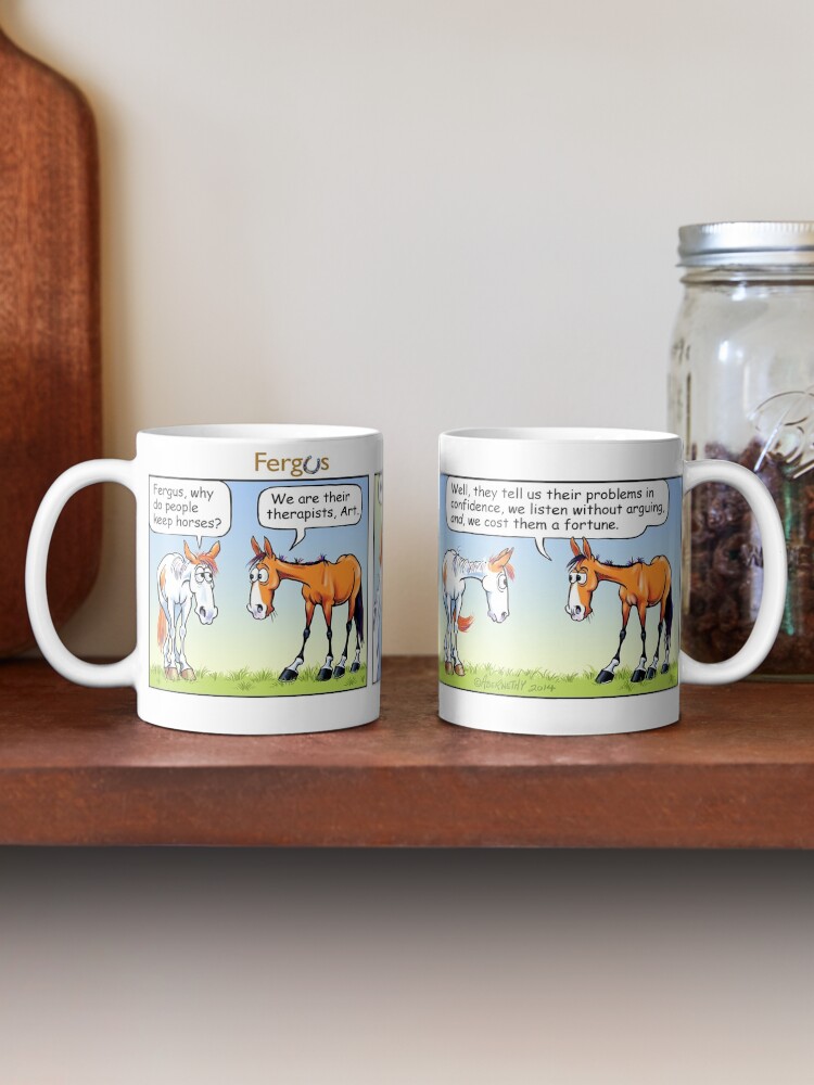 Alternate view of Fergus the Horse: "Therapist" Comic Strip Coffee Mug