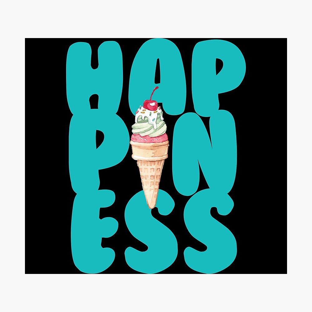 Happiness Is Ice Cream Cool Summer Cone Kids Poster By Bronby Redbubble