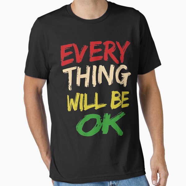 Item preview, everything will be ok t-shirt designed and sold by Re Ka.