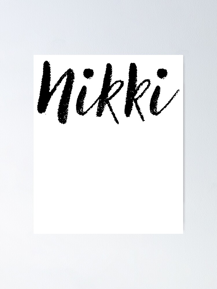 "Nikki Girl Names For Wives Daughters Stickers Tees" Poster for Sale
