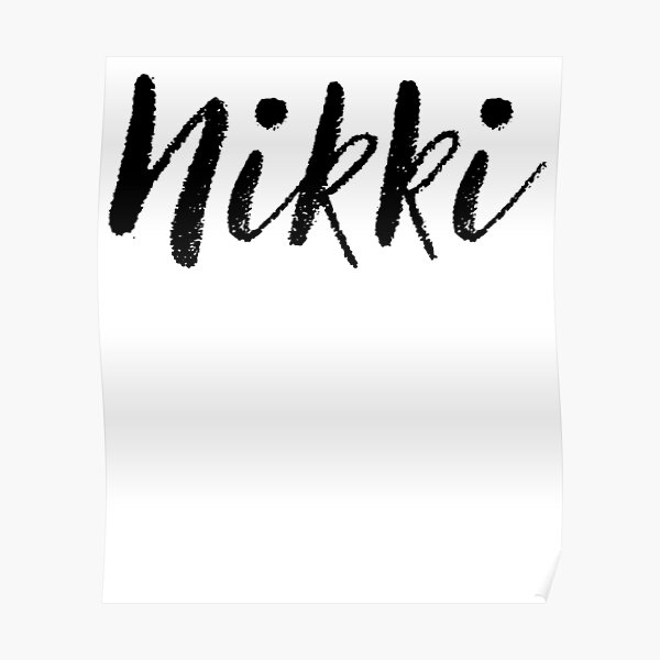 "Nikki Girl Names For Wives Daughters Stickers Tees" Poster for Sale