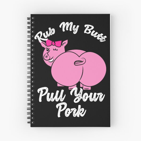 Item preview, Rub My Butt Pull Your Pork designed and sold by wrestletoys.