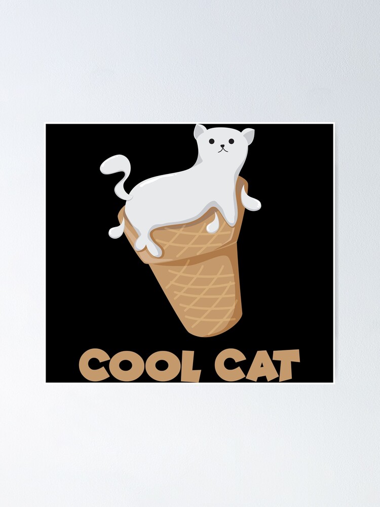 Kuhle Katze Niedliche Eiscreme Waffel Kegel Schmelzkatze Poster Von Bronby Redbubble