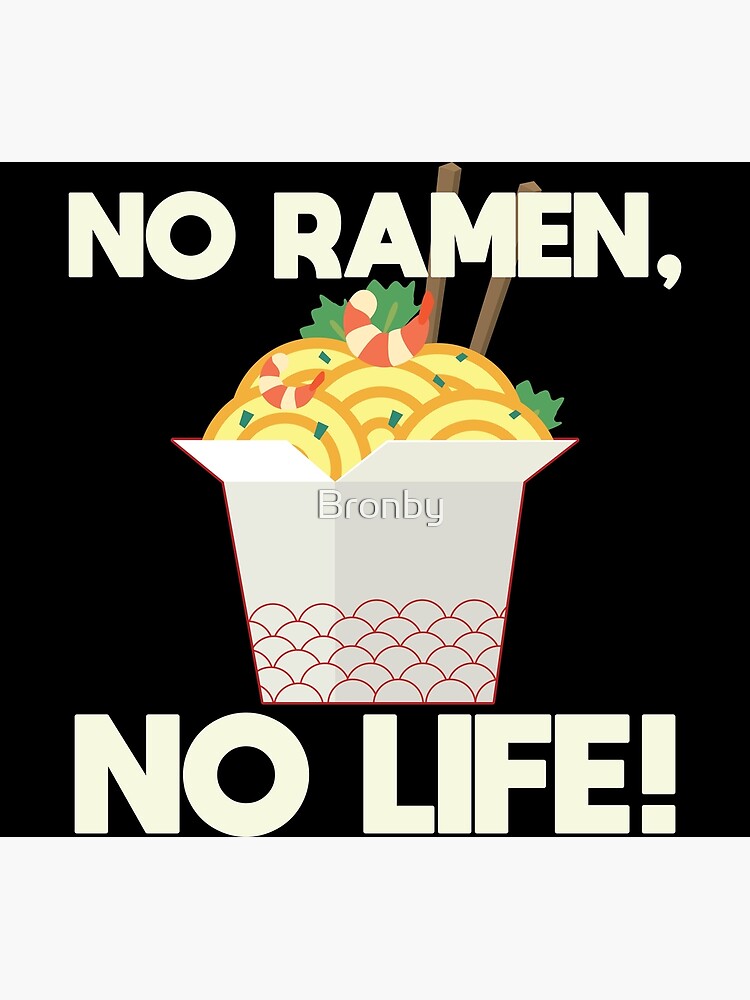 No Ramen No Life Love Ramen Asian Noodles Postcard By Bronby Redbubble