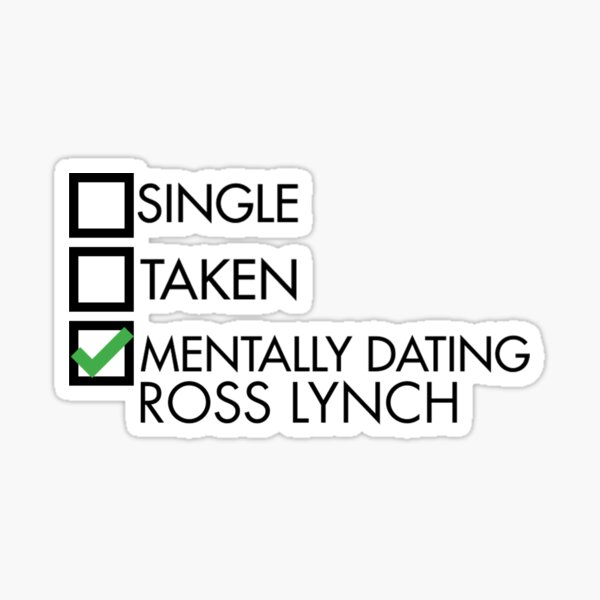 mentally dating ross lynch Sticker