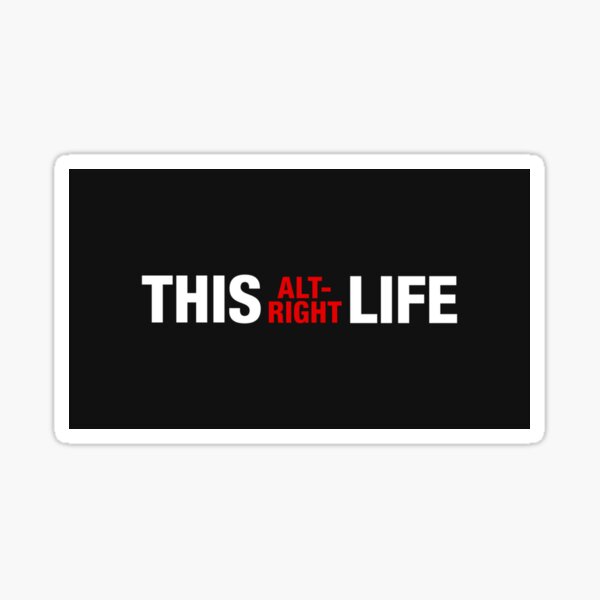 Item preview, THIS ALT-RIGHT LIFE designed and sold by kek snek.