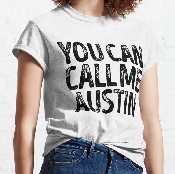 Austin Name T Shirts for Sale Redbubble