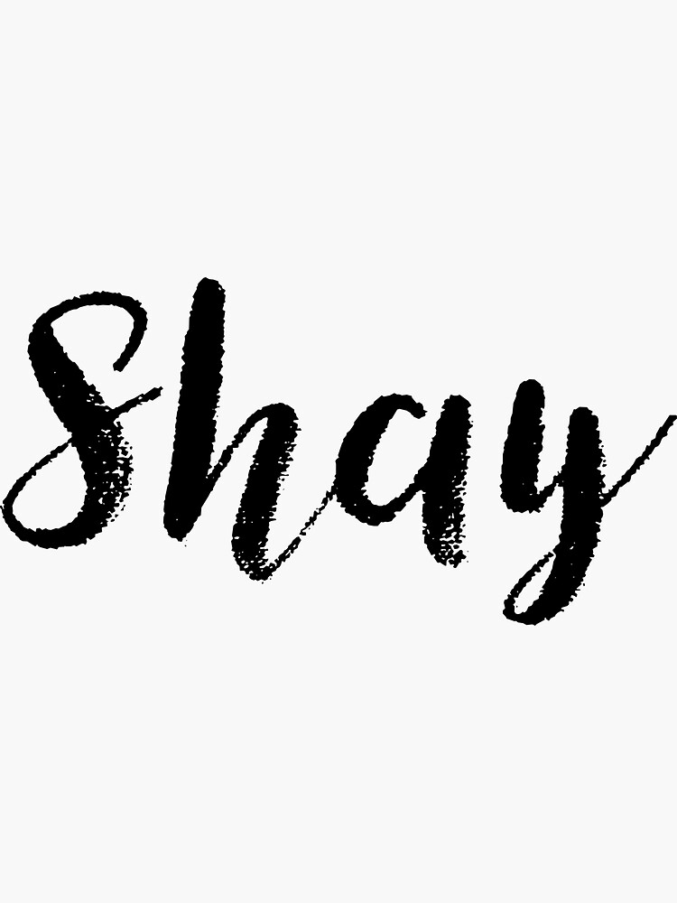 shay-custom-girl-name-gifts-sticker-for-sale-by-stamaigra-redbubble