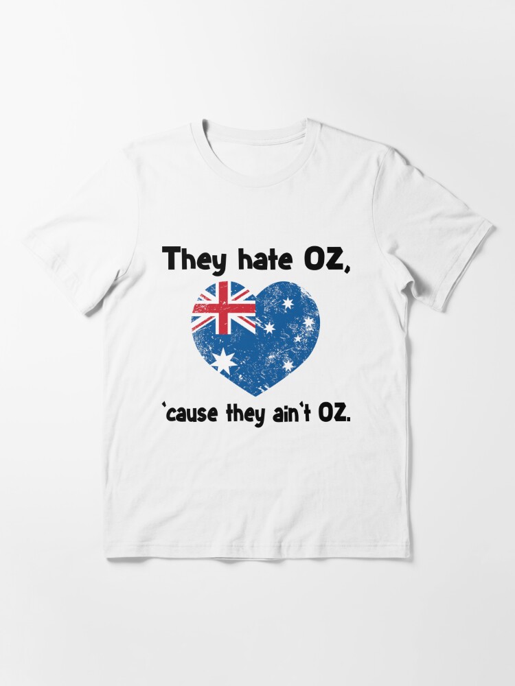 Funny Australia Shirt - Australian Flag Shirt Australia Day Shirt - They Hate Oz 'Cause They Ain't Oz " for Sale Galvanized | Redbubble australia t-shirts - australia