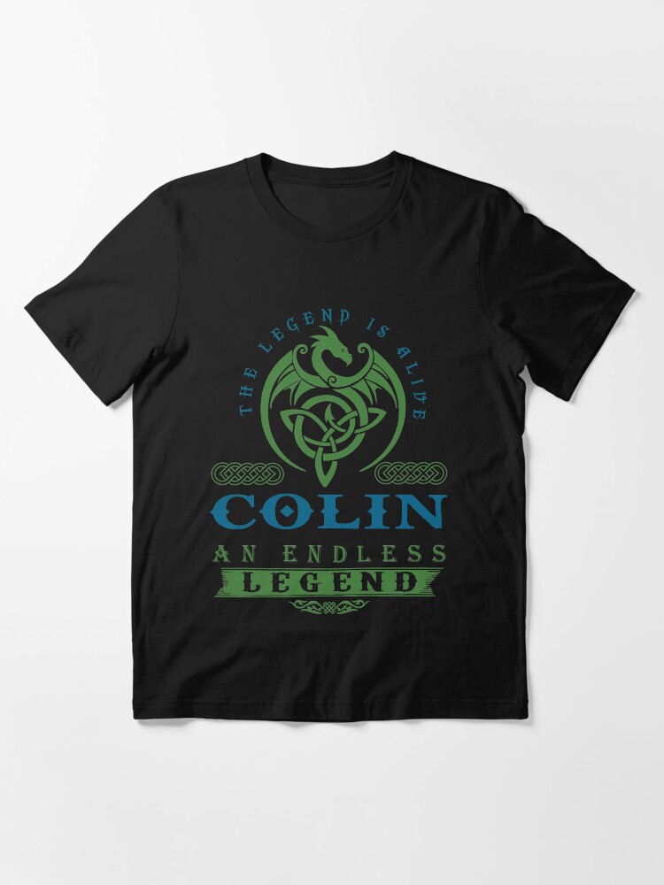 Alternate view of Legend T-shirt - Legend Shirt - Legend Tee - COLIN An Endless Legend Essential T-Shirt