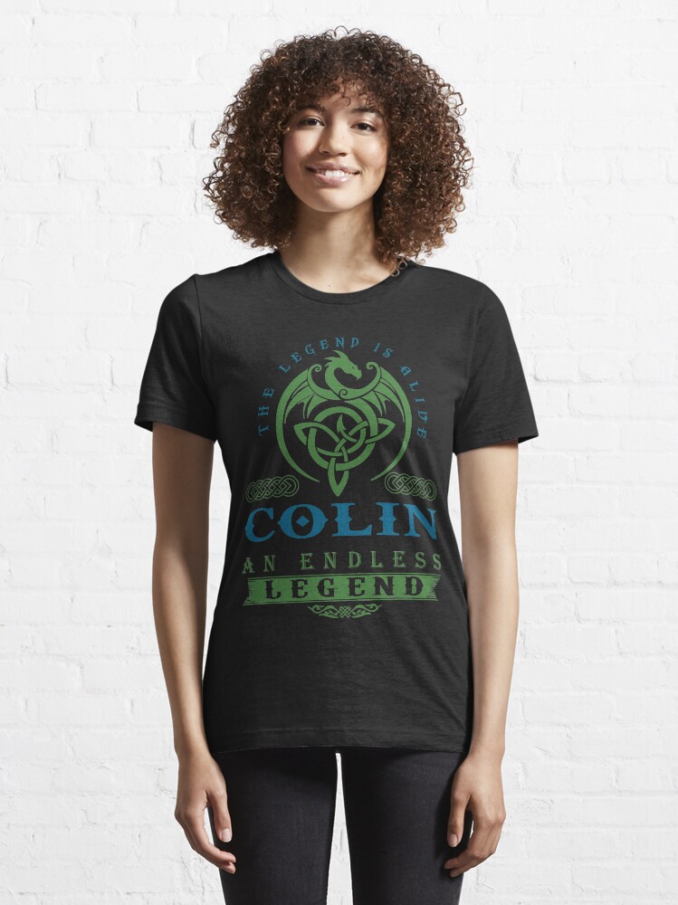Alternate view of Legend T-shirt - Legend Shirt - Legend Tee - COLIN An Endless Legend Essential T-Shirt