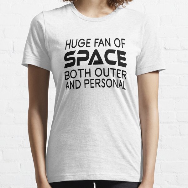 Personal Space T-Shirts | Redbubble
