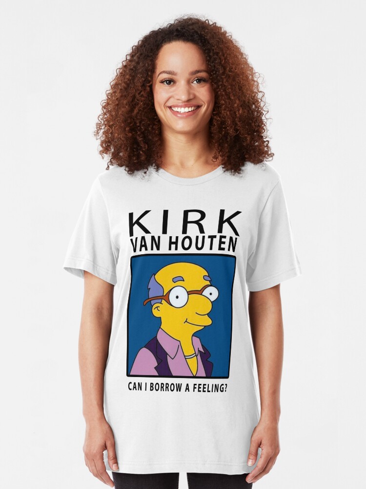 kirk van houten can i borrow a feeling t shirt