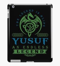 Legend T-shirt - Legend Shirt - Legend Tee - YUSUF An Endless Legend iPad-Hülle & Klebefolie