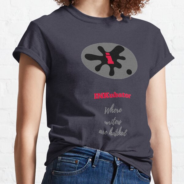 Where Writers are Hatched Classic T-Shirt