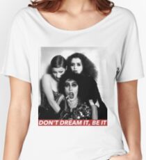DON'T DREAM BE IT Women's Relaxed Fit T-Shirt