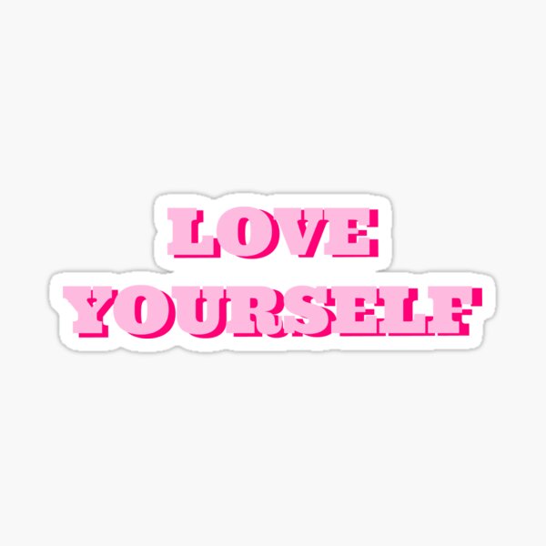 DICH SELBST LIEBEN Sticker