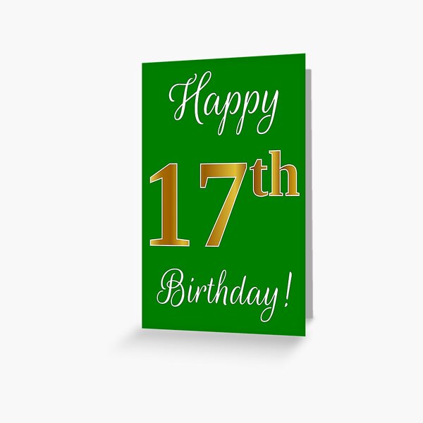 Elegant, Faux-Goldblick-Zahl, "glücklicher 17. Geburtstag!" (Grüner Hintergrund) Grußkarte