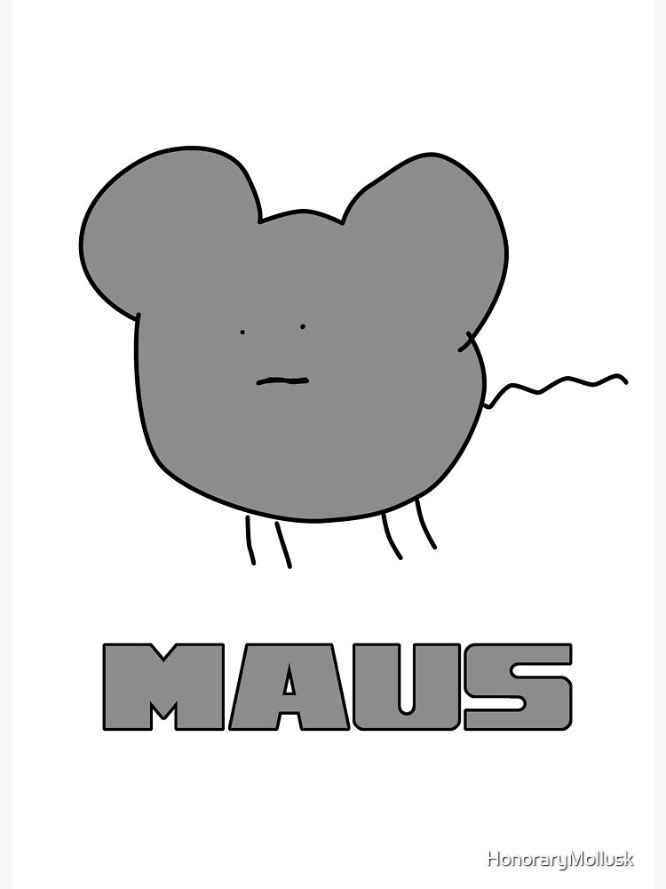 Maus Art Board Print By Honorarymollusk Redbubble