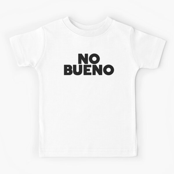 Item preview, NO BUENO designed and sold by cpinteractive.