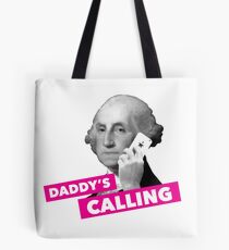 Hamilton - Daddy's Calling Tote Bag