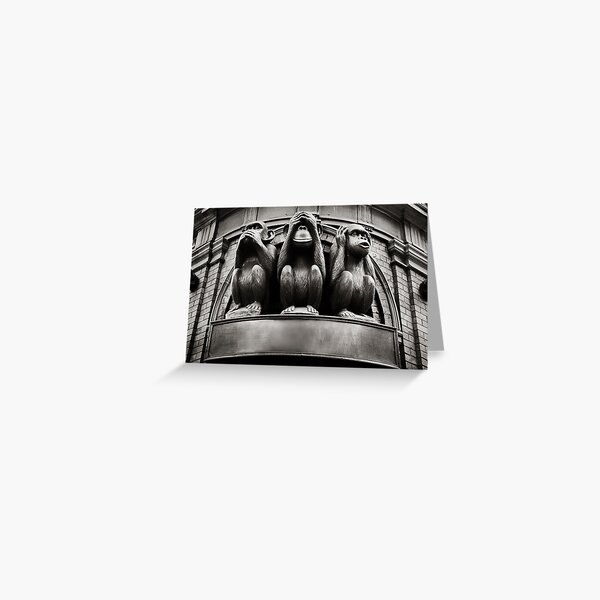 hear no evil, see no evil, speak no evil... Greeting Card