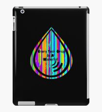 Every Tear Drop Is A Waterfall iPad Case/Skin