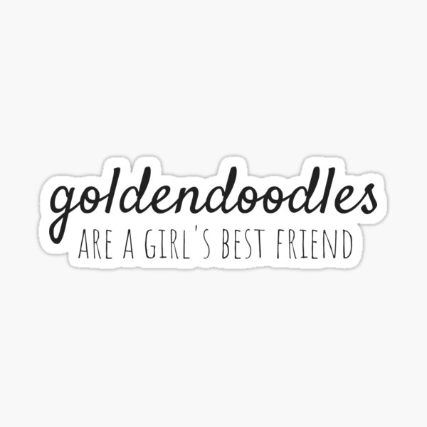 Item preview, Goldendodles Are a Girls Best Friend - Golden Doodle Sticker designed and sold by efdesigns.