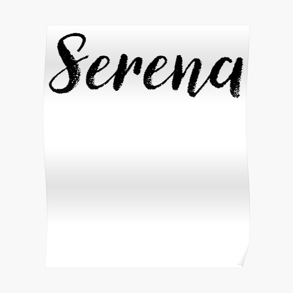 serena-girl-names-for-wives-daughters-stickers-tees-poster-for-sale