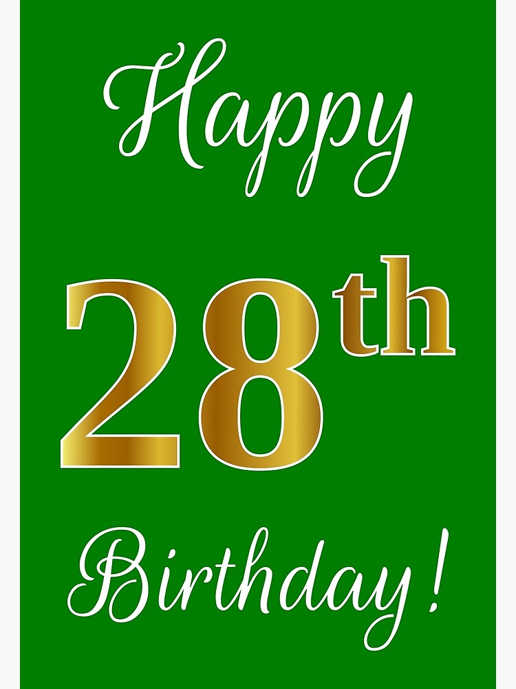 Số giả vàng sang trọng và lời chúc mừng sinh nhật nổi bật trên nền xanh lá cây sẽ khiến người xem nhận ra sự đặc biệt và quan trọng của một ngày đầy ý nghĩa. Hãy đến và cùng chúc mừng người đó với bức ảnh sinh nhật tuổi 28 đầy hấp dẫn này.
